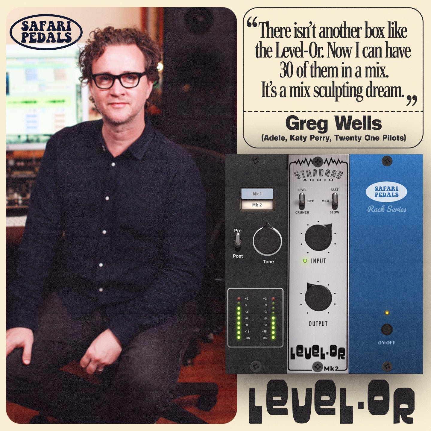 Standard Audio Level - Or - Safari Pedals